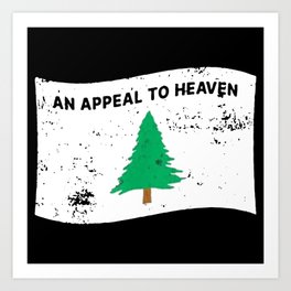 An Appeal to Heaven Art Print | God, Tree, Flag, Appeal, Heaven, Usa, American, Freedom, Patriotic, Graphicdesign 