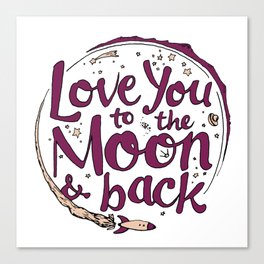 Love You to the Moon & Back...Merlot & Peach Canvas Print