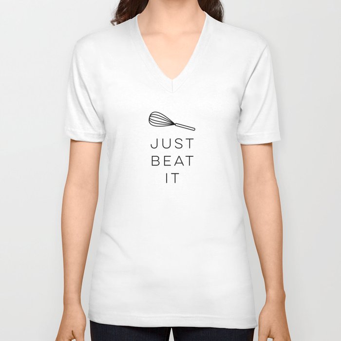 Just Beat It V Neck T Shirt