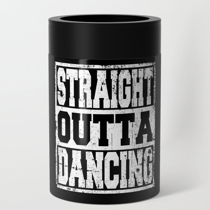 Dancing Saying Funny Can Cooler