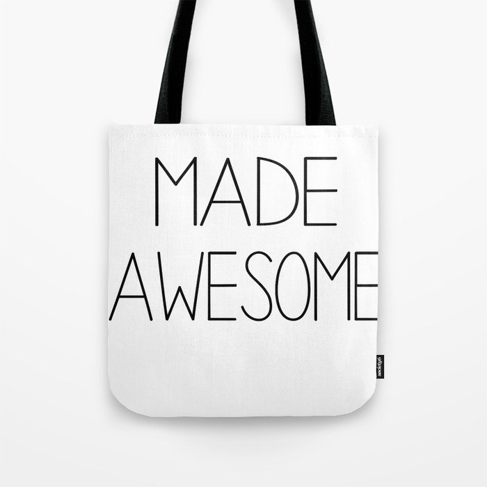 made awesome Tote Bag