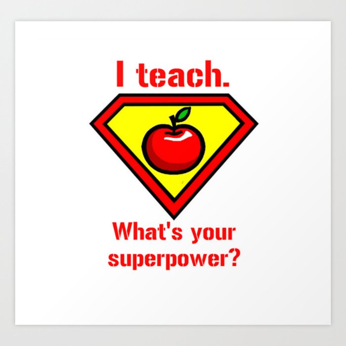 I Teach, What's Your Superpower? Mini-Poster