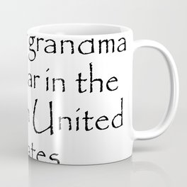 This unique name for grandma Quotes Home Coffee Mug