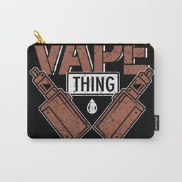 It's A Vape Thing You Wouldn't Understand Carry-All Pouch | Vapelife, Vape, Vapor, Vaporwave, Graphicdesign, Ecigarette, Vaping, Smoke, Mod, Clouds 