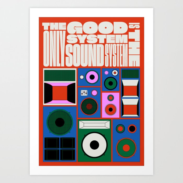 the only good system is the sound system Art Print
