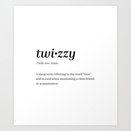 Twizzy Dictionary Definition Hip Hop Humor Art Print
