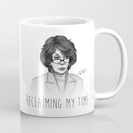 Reclaiming My Time Coffee Mug