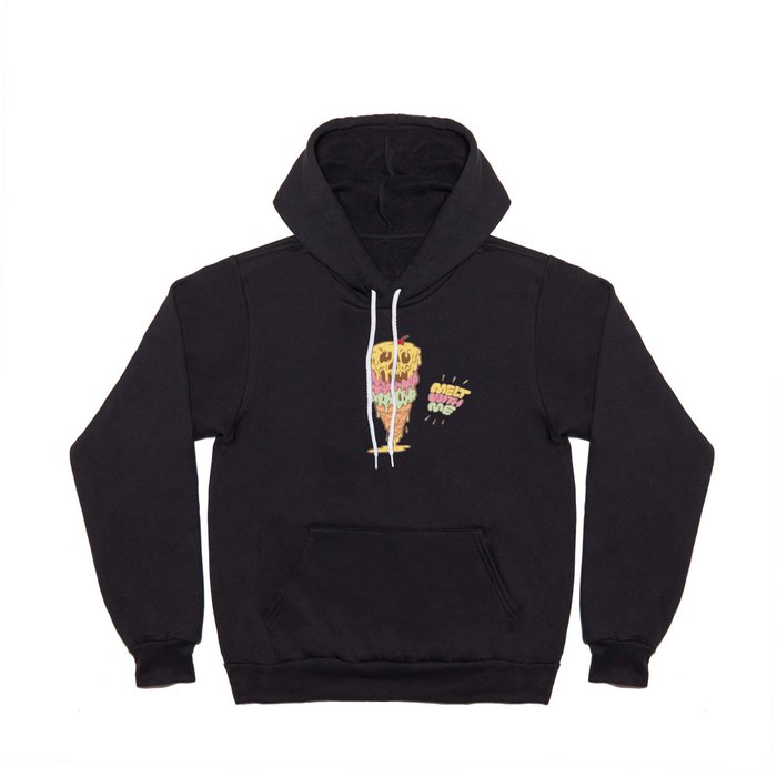 Melt With Me Hoody