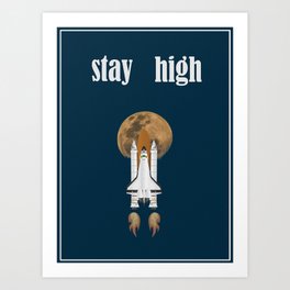 Stay high Art Print | Cosmic, Stars, Space, High, Weed, Digital, Fullmoon, Typography, Retro, Milkyway 