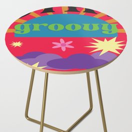 Stay Groovy * Side Table