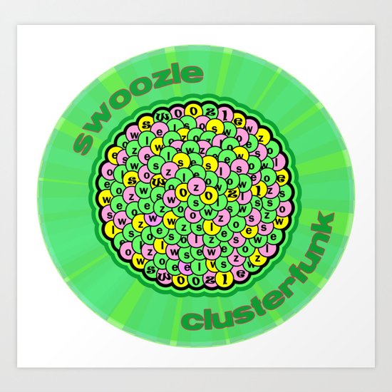 Swoozle Clusterfunk Art Print