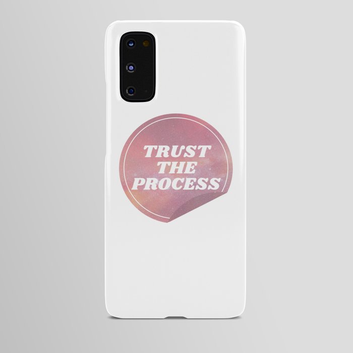 Trust The Process Quote Android Case