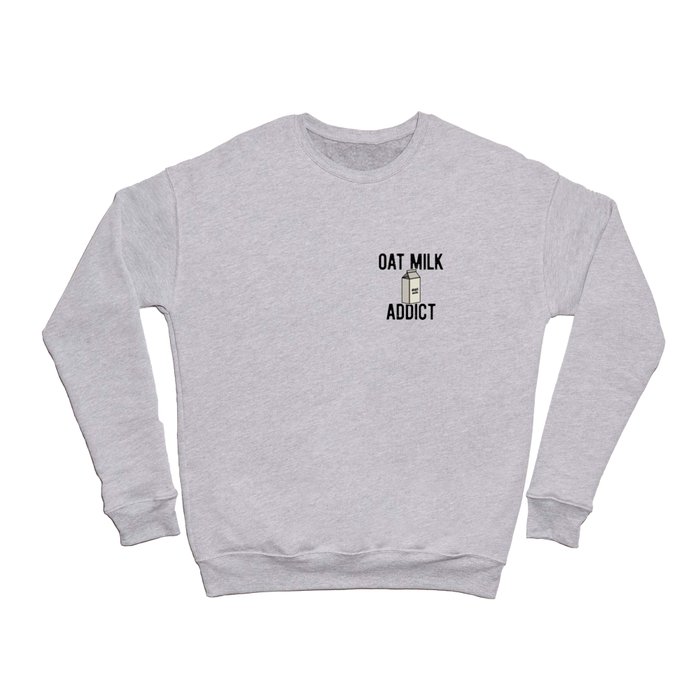 Oat Milk Funny Crewneck Sweatshirt