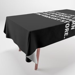 Expensive Trips Tablecloth