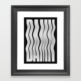 Damn Wavy Typographic Print Art in Black and White Color Framed Art Print
