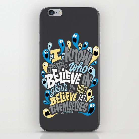 People Who Believe in Ghosts iPhone & iPod Skin