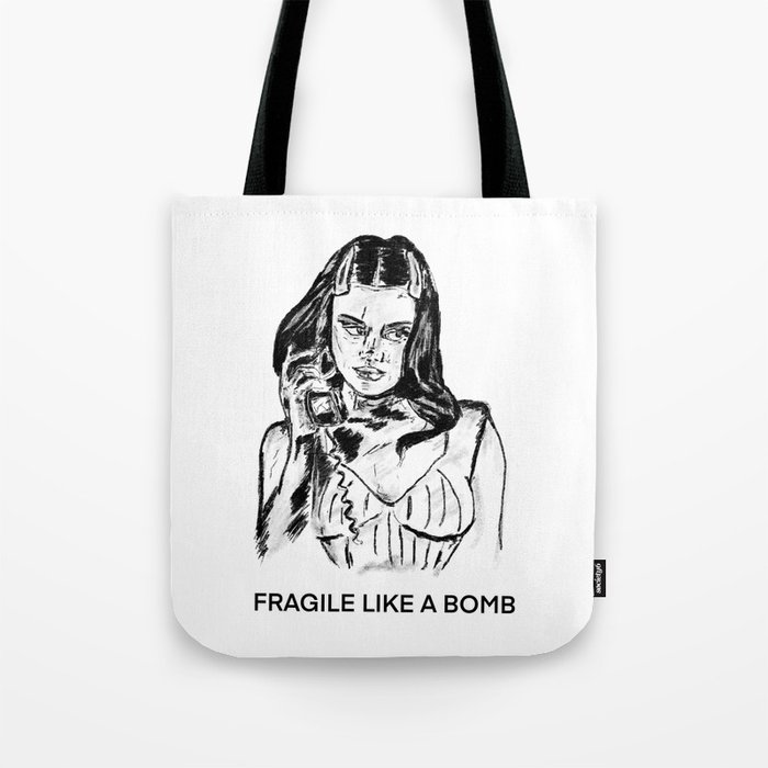 Fragile Like A Bomb Tote Bag