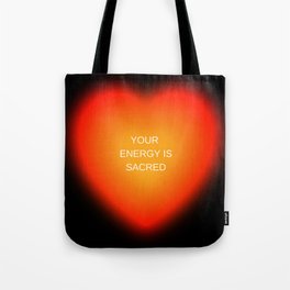 Your Energy Is Sacred Black Tote Bag