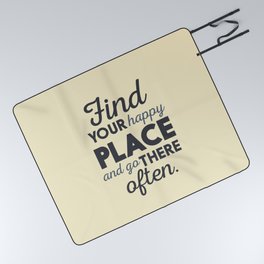 Wanderlust, find your happy place and go there, motivational quote, adventure, globetrotter Picnic Blanket