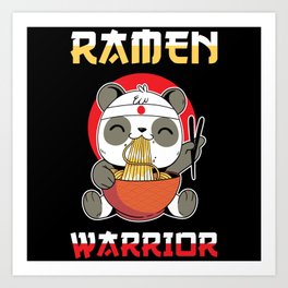 Ramen Panda Kawaii Ramen Warrior Art Print | Anime Girl, Asian Cuisine, Panda, Japanese Food, Ramen Gift, Ramen Warrior, Ramen Fan, Ramen Lover, Ramen, Noodles Gift 