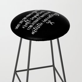 Funny Crafting Quote Bar Stool