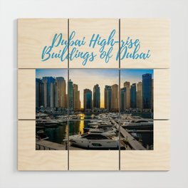 Dubai High-rise Buildings of Dubai Wood Wall Art