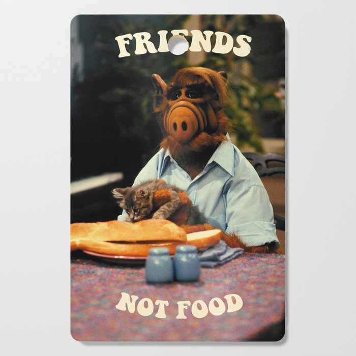 FRIENDS NOT FOOD Cutting Board