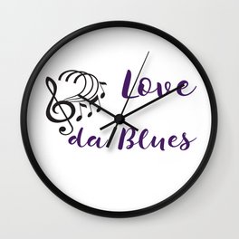 Love da Blues Wall Clock