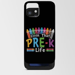 Livin' That Pre-K Life iPhone Card Case