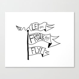 Let your freak flag fly Canvas Print