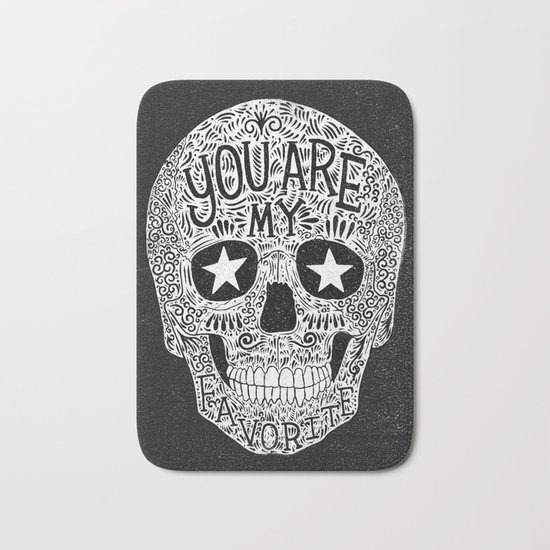 you are my favorite Bath Mat
