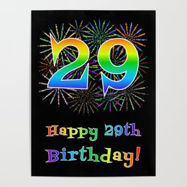 [ Thumbnail: 29th Birthday - Fun Rainbow Spectrum Gradient Pattern Text, Bursting Fireworks Inspired Background Poster ]