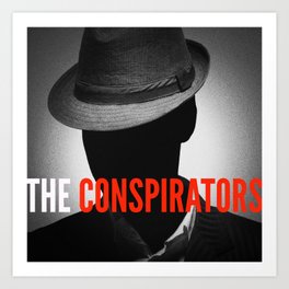 The Conspirators Podcast Show Art Art Print