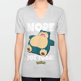  Nope Not Today Snorlax  V Neck T Shirt