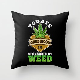 Todays good mood is sponsored by Weed Throw Pillow | Issponsoredby, Bong, Medicine, Marijuana, Smoke, Giftidea, Sponsored, Graphicdesign, Thc, Weed 