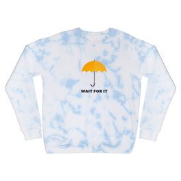 How I Met Your Mother - Wait for it - Yellow Umbrella Crewneck Sweatshirt | Symbol, Yellow, Mother, Fanart, Tracymcconnel, Himym, Quote, Reference, Rain, Tedmosby 