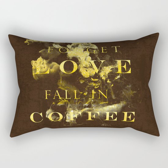 Forget love- fall in coffee- Typography in gold glitter Rectangular Pillow