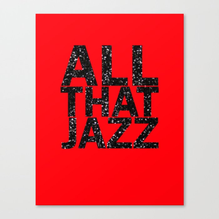 All That Jazz Canvas Print