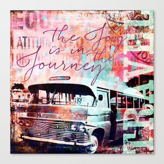 The Joy is in the Journey Canvas Print