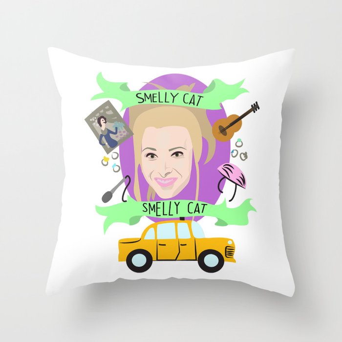 Smelly Cat, Smelly Cat - Phoebe Buffay Throw Pillow