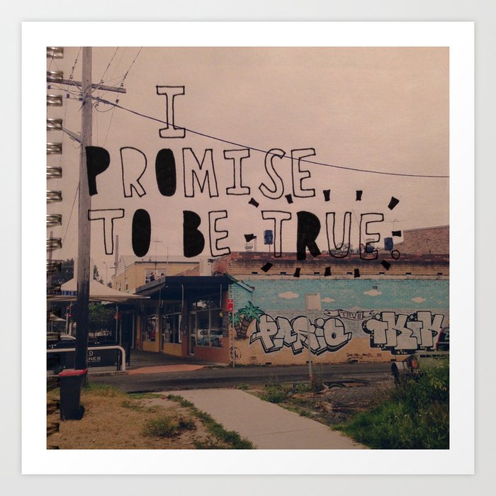 I Promise To Be True Art Print