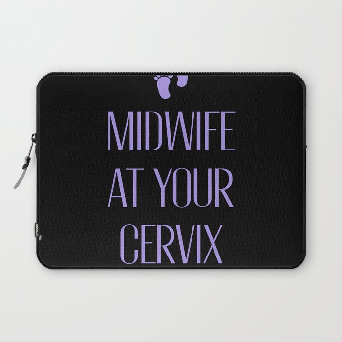 Funny Midwife Quote Laptop Sleeve