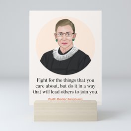 RBG Fight For The Things You Care About Mini Art Print