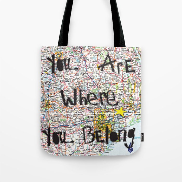 Where You Belong-Houston Tote Bag