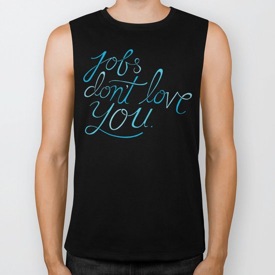 Jobs Don't Love You Biker Tank