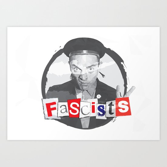 FASCISTS Art Print