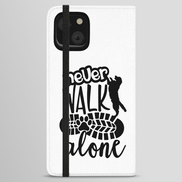 Never Walk Alone Dog Lover Quote iPhone Wallet Case