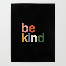 be kind colors rainbow Poster