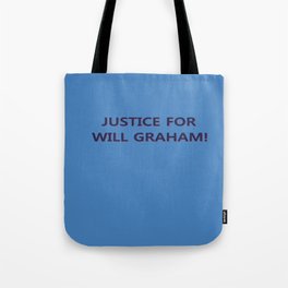 Justice for Will Graham Tote Bag