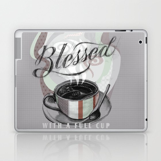 My Cup Overflows With Coffee Blessings Laptop & iPad Skin